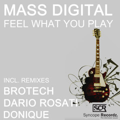 Mass Digital - Feel What You Play (Dario Rosati Remix) [out on July 04th]