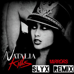 Natalia Kills - Mirrors(Slyx HandsUP Remix)