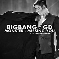 빅뱅 BIGBANG 지드래곤(G-Dragon) - Monster & Missing You