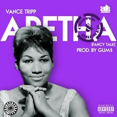 Aretha (Fancy Talk)(Prod. By Gum$)(Chopped & Brewed Al. B)