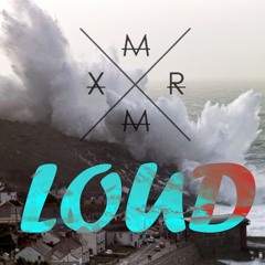Loud