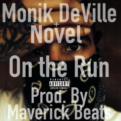 On The Run Feat. Novel (Prod. by Maverick beats)