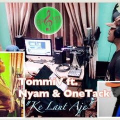 TommiV ft. Nyam (Natural Sunrise) & Onetack - "Ke Laut Aje"