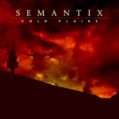 Semantix - 6. On & On feat. Maundz (Cold Plains EP)