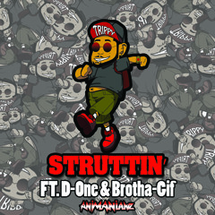 Tripz Traxxx - "Struttin" (Ft D-One & Brotha-Gif)Prod. Brotha-Gif