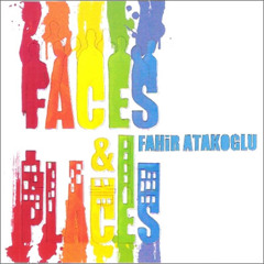 Sample Fahir Atakoglu - album Faces & Places