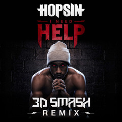 HOPSIN - I Need Help (Remix)
