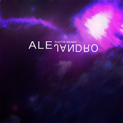Alejandro (THTZR Remix)