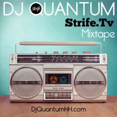 Strife Tv Mixtape (Dj Quantum)