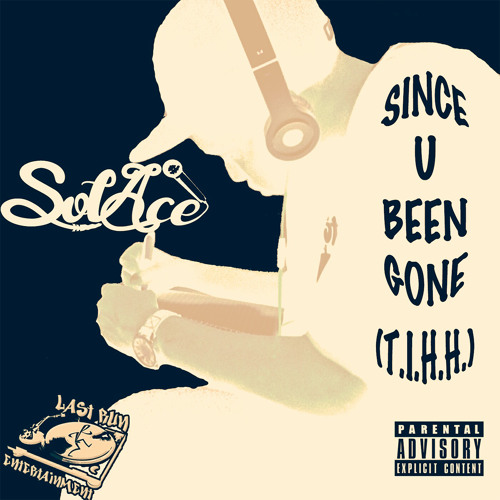 SOL ACE - SINCE U BEEN GONE FT. LAGATO SHINE (CLEAN DJ VERSION 89 BPM)