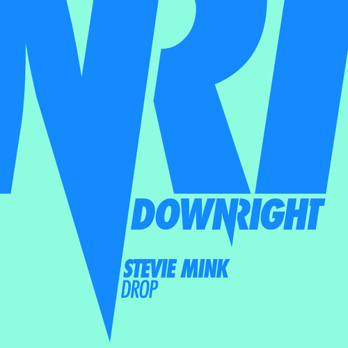 Stevie Mink - Drop (Original Mix) [Out June 9]