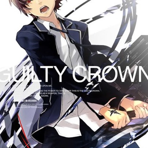 Guilty Crown Ost Departures Blessing Egoist By Hieu Do On Soundcloud Hear The World S Sounds soundcloud