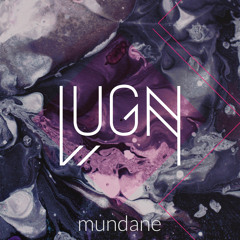 LUGN - Mundane