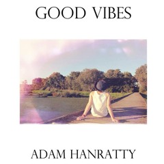Good Vibes Mixtape #1