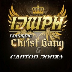 Christ Gang - IJWPH ft. Canton Jones