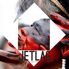 JETLAG Episode 3 by selecta Rhome - 02/06/2014