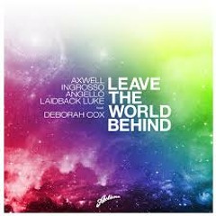 SHM & Laidback Luck - Leave the world behind (LD Factory Remix) FREE DOWNLOAD (READ THE DESCRIPTION)