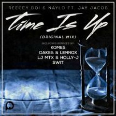 Reecey Boi & Naylo ft. Jay Jacobs - Time is up (Original) #30 Beatport Electro House Charts