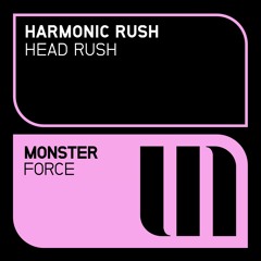 Harmonic Rush - Head Rush (Preview)
