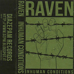 Raven - Inhuman Conditions