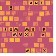 Lane 8 Summer 2014 Mixtape