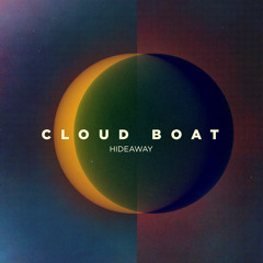 Cloud Boat - Hideaway
