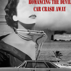 Car Crash Away (Manson Cover)