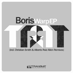 Boris - Warp (Christian Smith Remix) [Transmit Recordings]