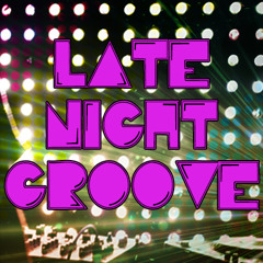 Late Night Groove