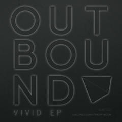 Outbound, DyAD & Lifesines - Vivid
