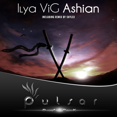 Ilya ViG - Ashian (Original Mix)