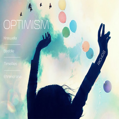 Optimism (Krewella X Bastille X Timeflies X Ehrencrona)