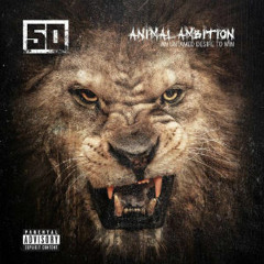 50 Cent - Animal Ambition: An Untamed Desire To Win - 2014 DOWNLOAD