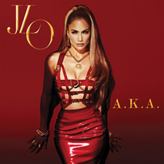 Jennifer Lopez - A.K.A. - 2014 DOWNLOAD