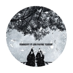 Lucky006 : Fennessy Ft JenPayne - Closer (Febrille Remix)