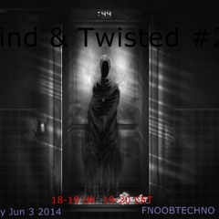 Blind & Twisted #23 @Fnoobtechno radio Jun 3 2014