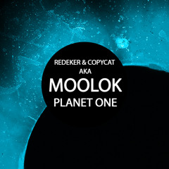 Redeker & Copycat a.k.a. Moolok - Planet One (Unreleased)