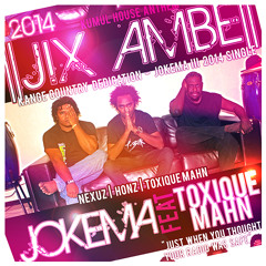 Jix Ambe - Kange Anthem - Jokema Feat Toxique Mahn (2014)