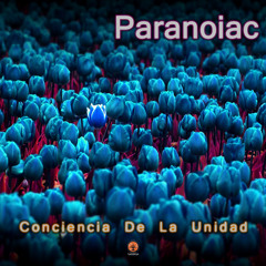 Paranoiac - Todo Es Naturaleza