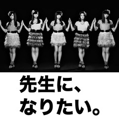 【MASH UP】Dear my teacher(AKB48)×Partition Love(東京女子流)×DiE(BiS)
