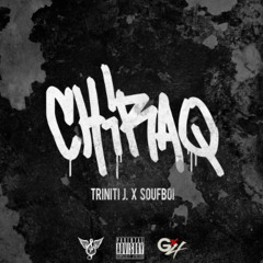 Triniti J. x Soufboi - Chiraq