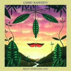 gerry rafferty RIGHT DOWN THE LINE