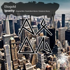 Eliogold - Ipseity (Frank Maris Remix)