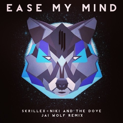 Skrillex - Ease My Mind (Jai Wolf Remix)