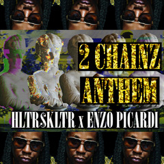 HLTR$KLTR x ENZO PICARDI - 2 Chainz Anthem [Dancing Astronaut]