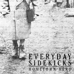 Everyday Sidekicks - Hometown Hero