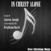 in-christ-alone-with-vocals-freechristianmusic-justine-joseph