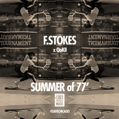 F.Stokes - "Summer of 77'"
