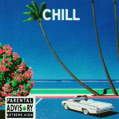 CHILL - WaVe Slave Ft WILLIE WILL