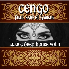 Cengo "Arabic Deep House" Vol. 2 Vocals- Said El Gassab (Preview)